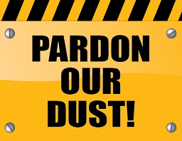 Pardon Our Dust